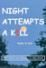 Night Attempts A Kill by Timothy Howington