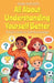 All About Understanding Yourself Better: A Kid's Guide to Self-Knowledge by Anam Rasheed
