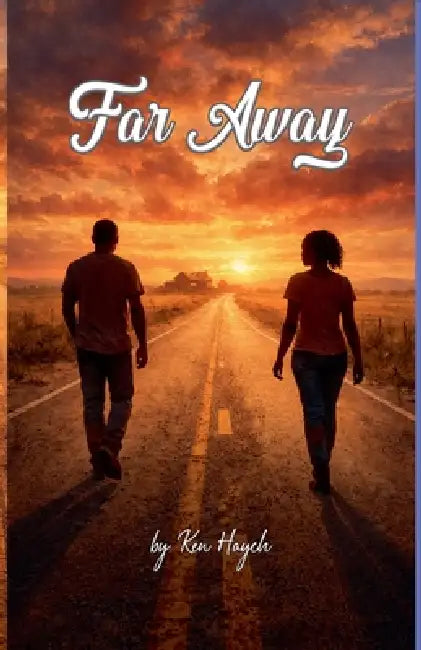 Far Away by Ken Haych