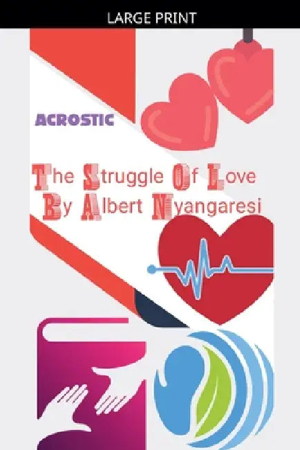 The Struggle Of Love by Tiberius Alberto, Albert Nyangaresi