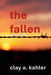 The Fallen by Clay A. Kahler