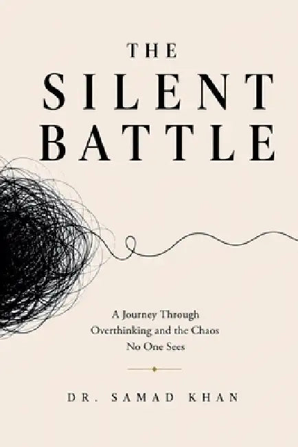 The Silent Battle by Samad Khan