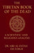 The Tibtain Book Of dead a scientific and religious analysis by Abdelfettah Essedigh