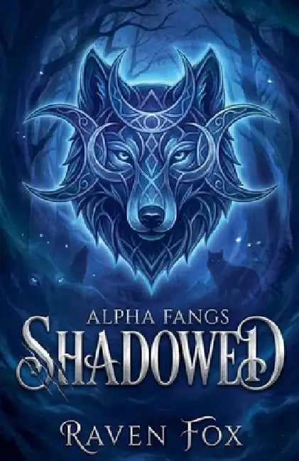 Shadowed by Raven Fox