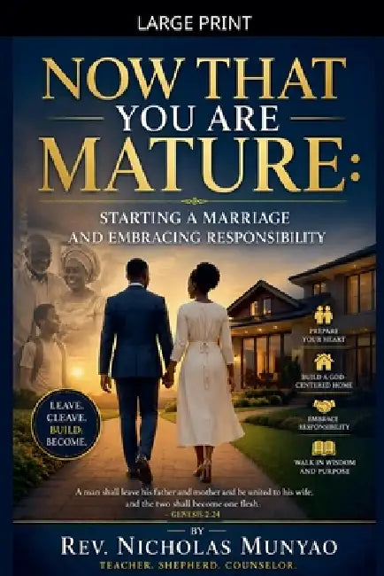 Now That You are Mature by Nicholas Munyao