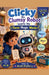 Clicky the Clumsy Robot Learns the Three Magic Words by Sarah Dean