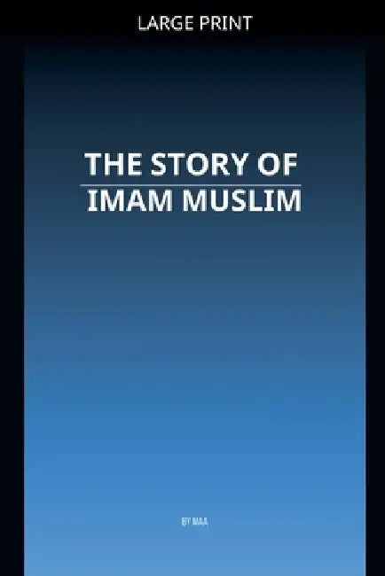 The Story of Imam Muslim by Maa