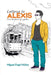 Letters to Alexis by Miguel Ángel Núñez