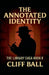 The Annotated Identity: Case Notes from the Everyday Library by Cliff Ball