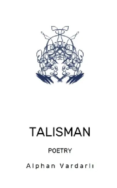 Talisman by Alphan Vardarlı