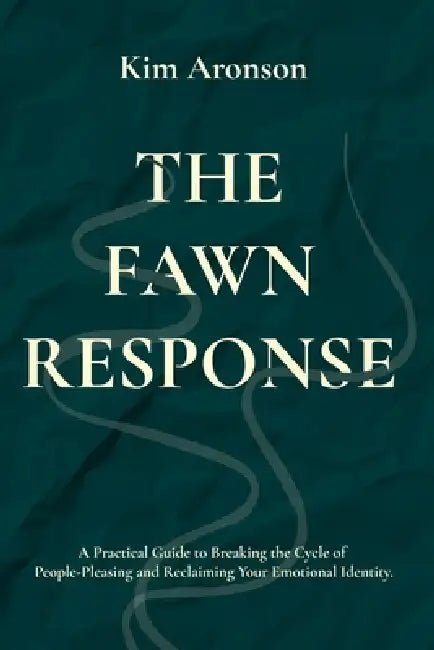 The Fawn Response by Kim Aronson