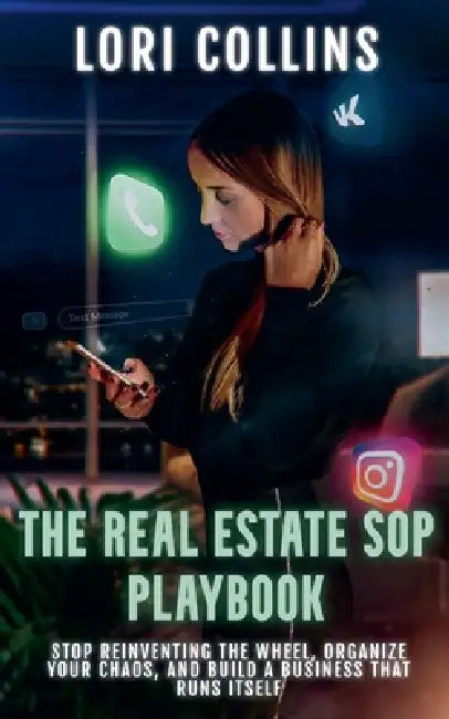 The Real Estate SOP Playbook by Lori Collins
