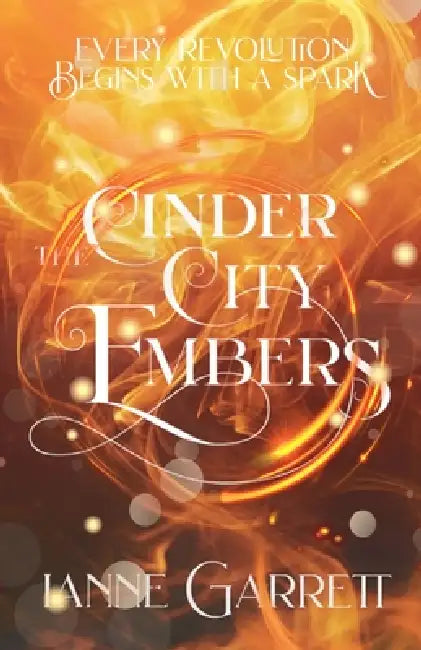 The Cinder City Embers by Lanne Garrett