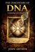 The Discovery of DNA: Unraveling Life's Blueprint by John Arthur