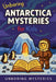Unboring Antarctica Mysteries for Kids by Unboring Mysteries