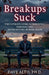 Breakups Suck by Dave Alto
