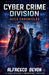 Cyber Crime Division by Alfresco Devon