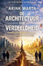 de Architectuur Van Verdeeldheid by Arink Warta