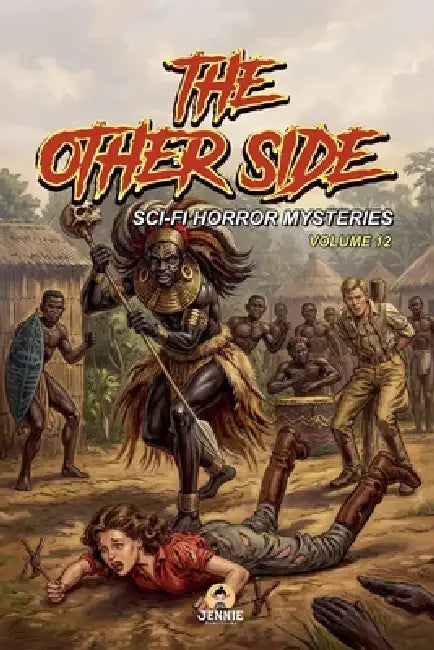 The Other Side: Sci-Fi Horror Mysteries Vol 12 by Malik Nairat