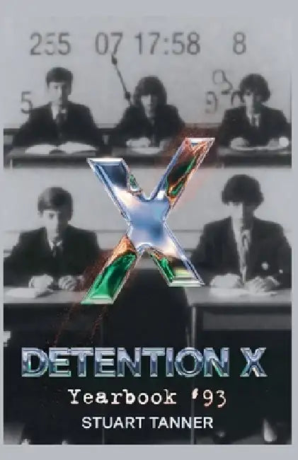 Detention X: Yearbook 93 by Stuart Tanner