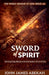 Sword of the Spirit (Winning Daily Battles with the Spoken Word of God) by John James Abekah
