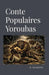 Contes Populaires Yoroubas by Abdenour Akretche