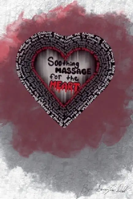 Soothing Massage for the Heart by Douglas Dodd