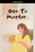 Ode To Mother by Alberto, Modern Poetry Society