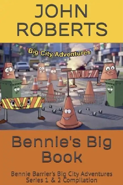 Bennie's Big Book by John Roberts