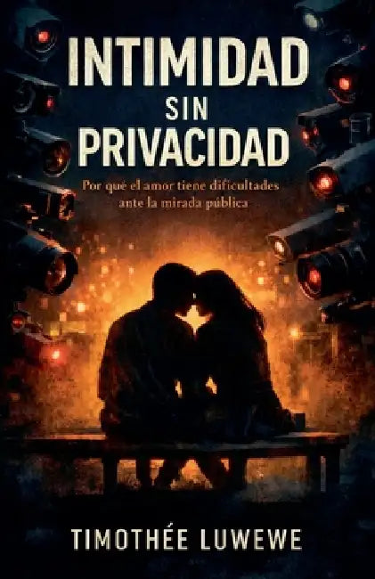 Intimidad sin privacidad by Timothée Luwewe