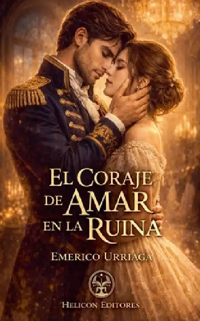 El Coraje de Amar en la Ruina by Emerico Urriaga