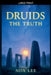 Druids The Truth by Nox Lee