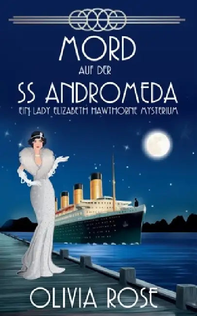 Mord Auf Der SS Andromeda by Olivia Rose