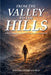 From the Valley to the Hills: "Will Yourself to Lift" A Day By Day Experience by Maranda Lowery Sherrod