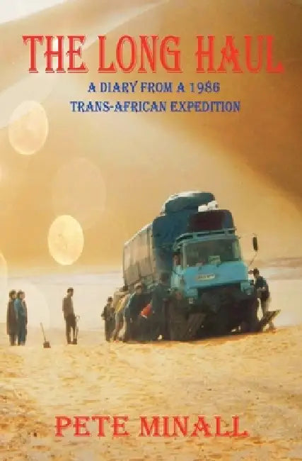 The Long Haul by Pete Minall