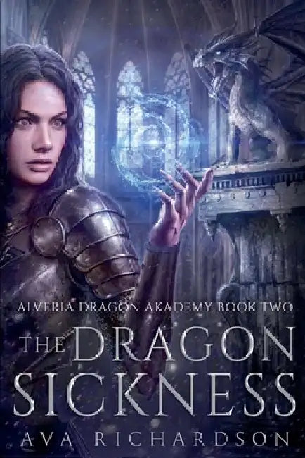 The Dragon Sickness by Ava Richardson