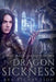The Dragon Sickness by Ava Richardson