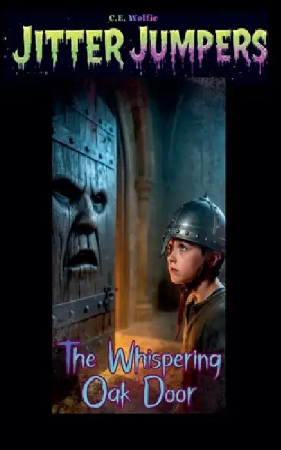 The Whispering Oak Door by C. E. Wolfie