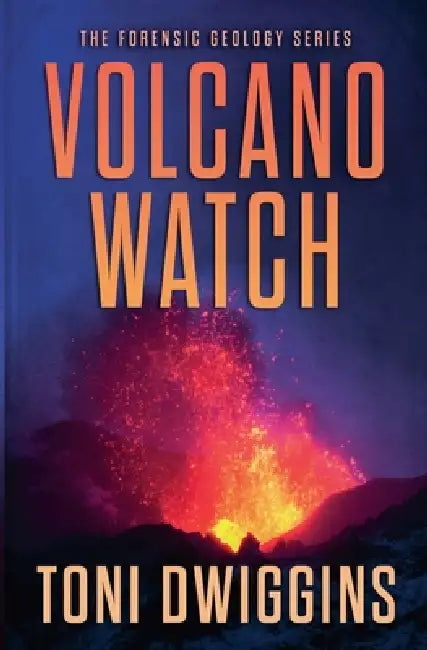 Volcano Watch by Toni Dwiggins