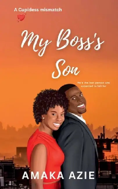 My Boss's Son by Amaka Azie