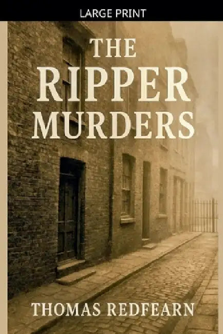 The Ripper Murders by Thomas Redfearn