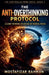The Anti-Overthinking Protocol by Mostafizar Rahman