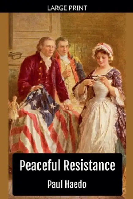 Peaceful Resistance by Paul Haedo