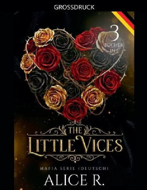 The Little Vices: Mafia Serie, 3 Bücher in 1! (Deutsch) by Alice R