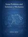Some Problems and Solutions of Mechanics by Rahul Basu