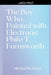 The Boy Who Painted with Electrons: Philo T. Farnsworth by Michael Webster