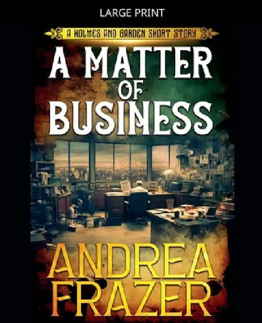 A Matter of Business by Andrea Frazer