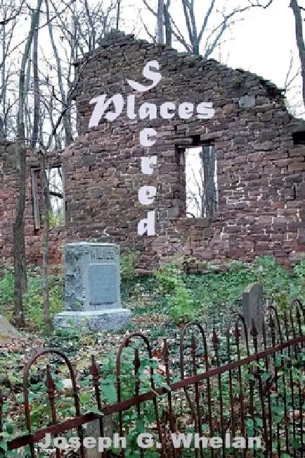 Sacred Places by Joseph Whelan