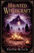 Haunted Witchcraft by Salem Black
