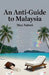 An Anti-Guide to Malaysia by Max Nabati